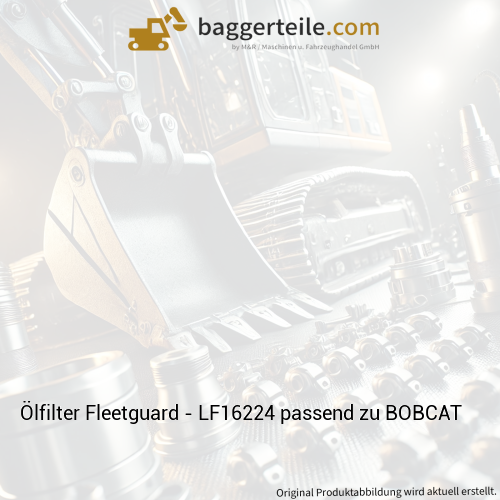 Ölfilter Fleetguard - LF16224 passend zu BOBCAT