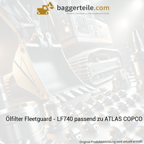 Ölfilter Fleetguard - LF740 passend zu ATLAS COPCO