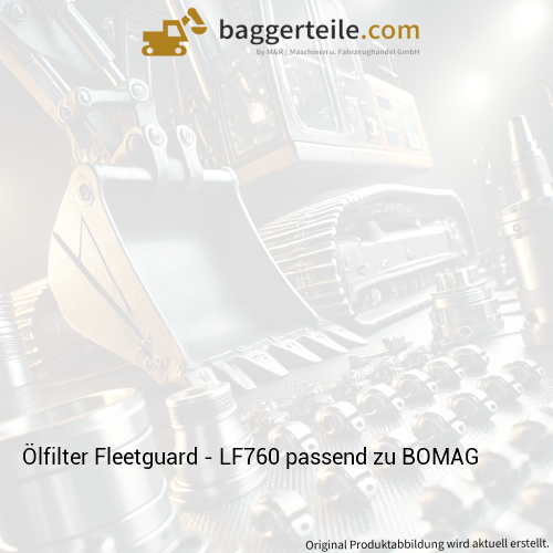 Ölfilter Fleetguard - LF760 passend zu BOMAG