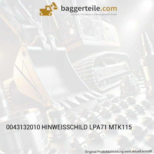 0043132010 HINWEISSCHILD LPA71 MTK115