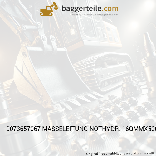 0073657067 MASSELEITUNG NOTHYDR. 16QMMX500 LZL