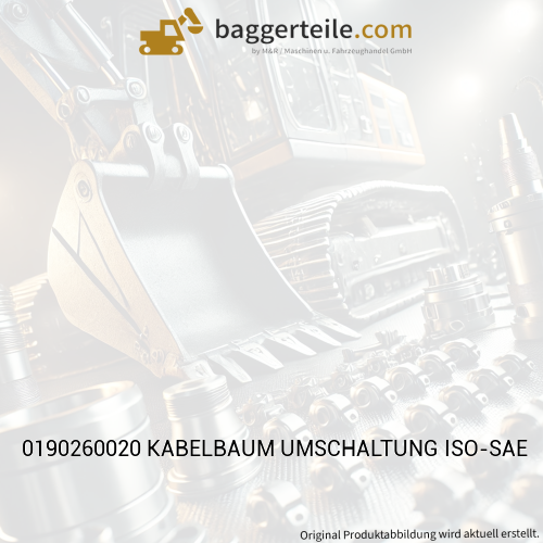 0190260020 KABELBAUM UMSCHALTUNG ISO-SAE