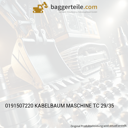 0191507220 KABELBAUM MASCHINE TC 29/35