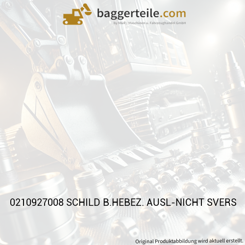 0210927008 SCHILD B.HEBEZ. AUSL-NICHT SVERS