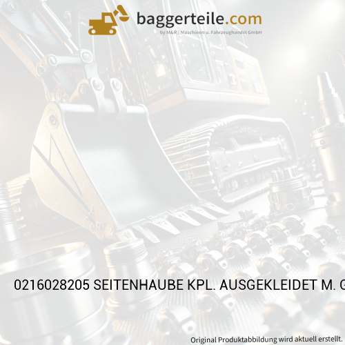 0216028205 SEITENHAUBE KPL. AUSGEKLEIDET M. GRIFF