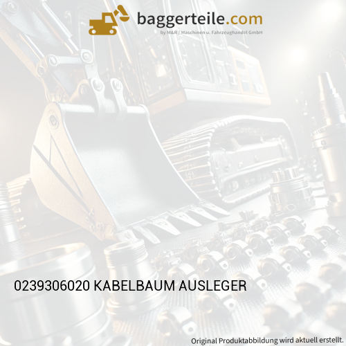 0239306020 KABELBAUM AUSLEGER