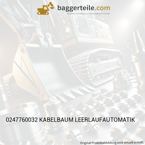 0247760032 KABELBAUM LEERLAUFAUTOMATIK