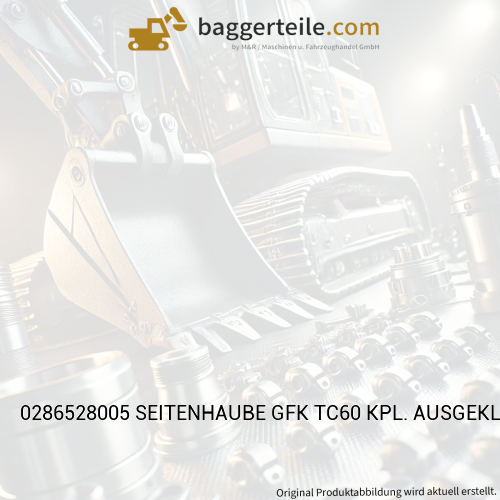 0286528005 SEITENHAUBE GFK TC60 KPL. AUSGEKLEIDET
