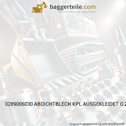 0289006030 ABDICHTBLECH KPL.AUSGEKLEIDET O.Z.