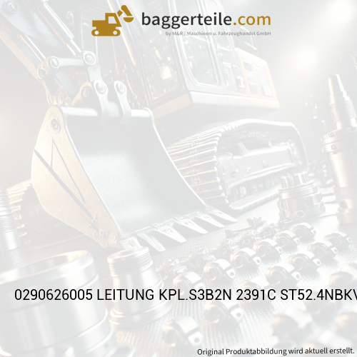 0290626005 LEITUNG KPL.S3B2N 2391C ST52.4NBKVZ 20X2X554