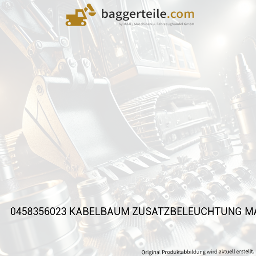 0458356023 KABELBAUM ZUSATZBELEUCHTUNG MASCHINE