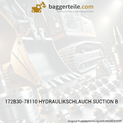 172B30-78110 HYDRAULIKSCHLAUCH SUCTION B