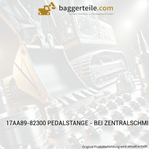 17AA89-82300 PEDALSTANGE - BEI ZENTRALSCHMIERANLAGE