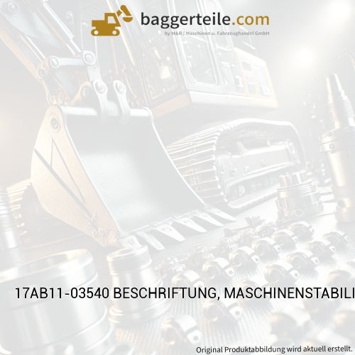17AB11-03540 BESCHRIFTUNG, MASCHINENSTABILITAET