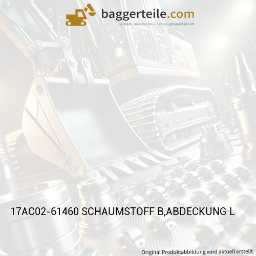 17AC02-61460 SCHAUMSTOFF B,ABDECKUNG L