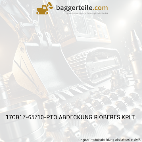 17CB17-65710-PTO ABDECKUNG R OBERES KPLT