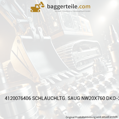 4120076406 SCHLAUCHLTG. SAUG NW20X760 DKO-22L45G/DKO-22L