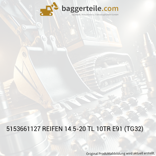 5153661127 REIFEN 14.5-20 TL 10TR E91 (TG32)