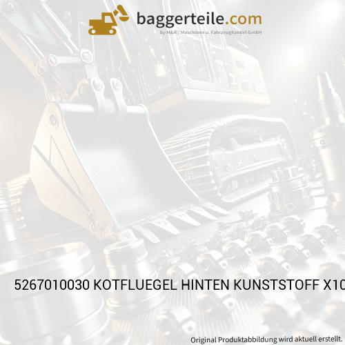 5267010030 KOTFLUEGEL HINTEN KUNSTSTOFF X10809 RAL7024