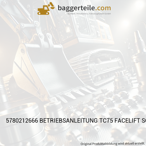 5780212666 BETRIEBSANLEITUNG TC75 FACELIFT SCHAEFF 2017-01 AB