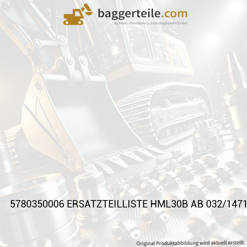5780350006 ERSATZTEILLISTE HML30B AB 032/1471 BIS 032/1948
