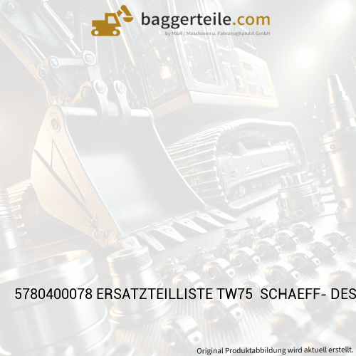 5780400078 ERSATZTEILLISTE TW75  SCHAEFF- DESIGN TW0754 / 010