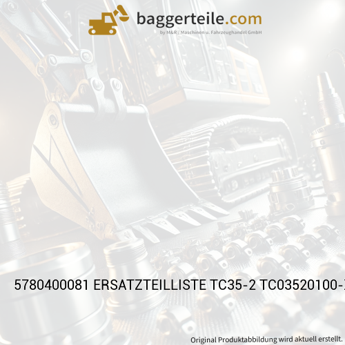5780400081 ERSATZTEILLISTE TC35-2 TC03520100-XXXX SCHAEFF-DES