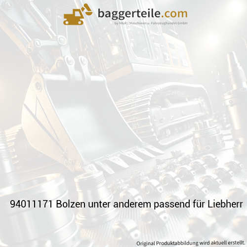 94011171 Bolzen unter anderem passend für Liebherr