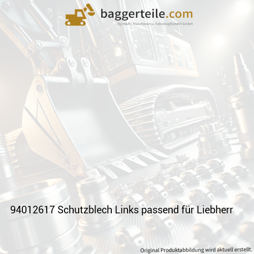 94012617 Schutzblech Links passend für Liebherr