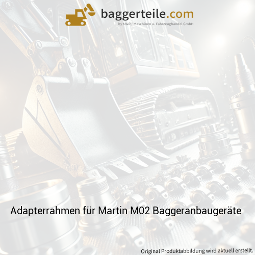 Adapterrahmen für Martin M02 Baggeranbaugeräte