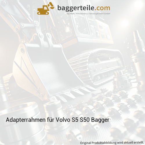 Adapterrahmen für Volvo S5 S50 Bagger