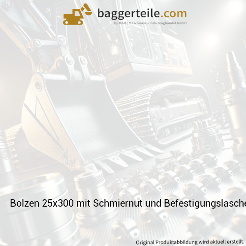 Bolzen 25x300 mit Schmiernut und Befestigungslasche