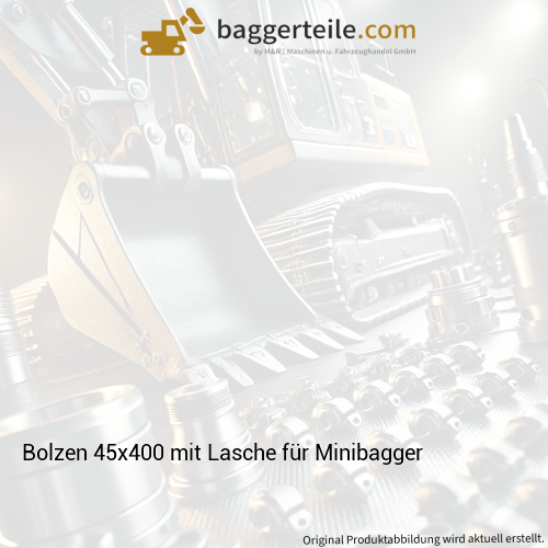 Bolzen 45x400 mit Lasche für Minibagger