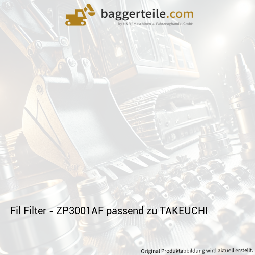 Fil Filter - ZP3001AF passend zu TAKEUCHI