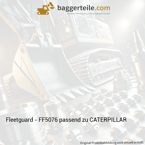 Fleetguard - FF5076 passend zu CATERPILLAR