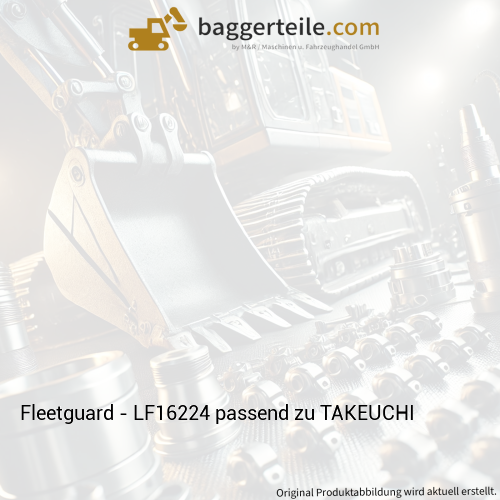 Fleetguard - LF16224 passend zu TAKEUCHI