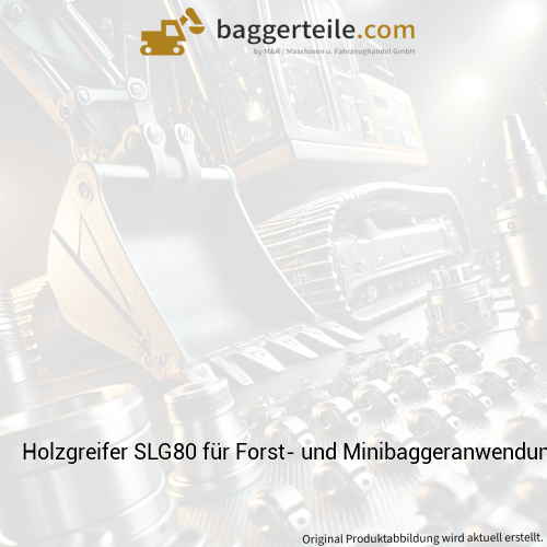 Holzgreifer SLG80 für Forst- und Minibaggeranwendungen