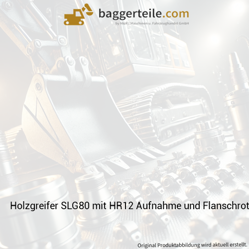 Holzgreifer SLG80 mit HR12 Aufnahme und Flanschrotator