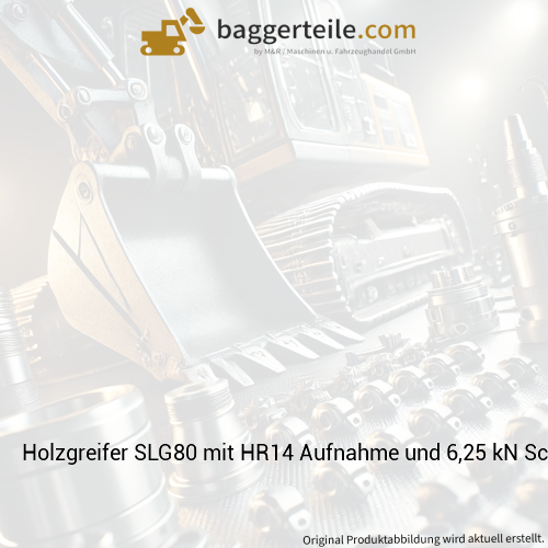 Holzgreifer SLG80 mit HR14 Aufnahme und 6,25 kN Schließkraft