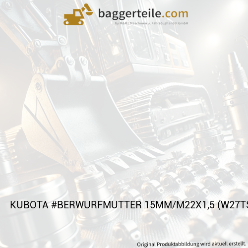 KUBOTA #BERWURFMUTTER 15MM/M22X1,5 (W27TS02031)