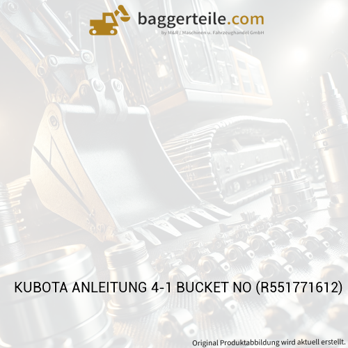 KUBOTA ANLEITUNG 4-1 BUCKET NO (R551771612)