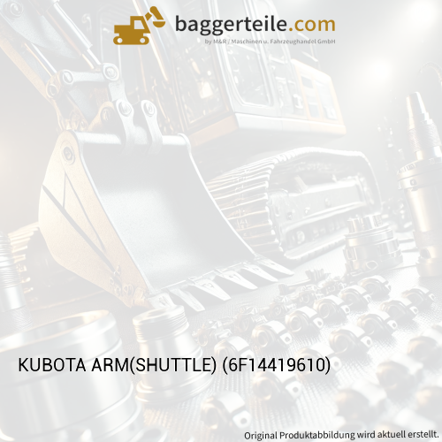 KUBOTA ARM(SHUTTLE) (6F14419610)
