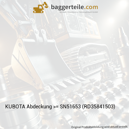KUBOTA Abdeckung >= SN51653 (RD35841503)