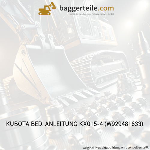 KUBOTA BED. ANLEITUNG KX015-4 (W929481633)