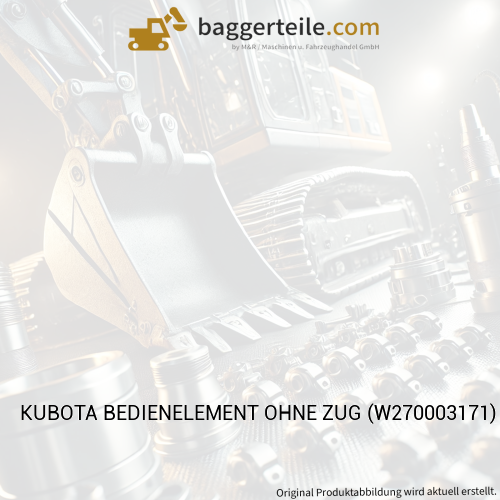 KUBOTA BEDIENELEMENT OHNE ZUG (W270003171)