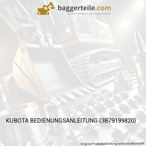 KUBOTA BEDIENUNGSANLEITUNG (3B79199820)