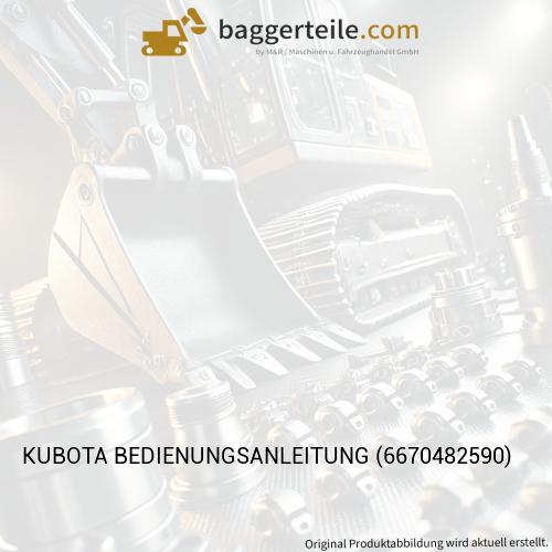 KUBOTA BEDIENUNGSANLEITUNG (6670482590)