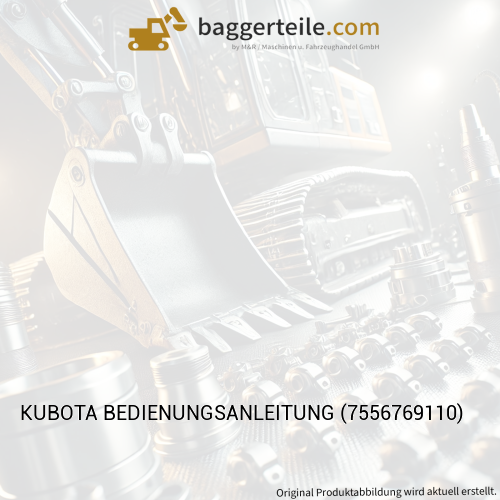 KUBOTA BEDIENUNGSANLEITUNG (7556769110)
