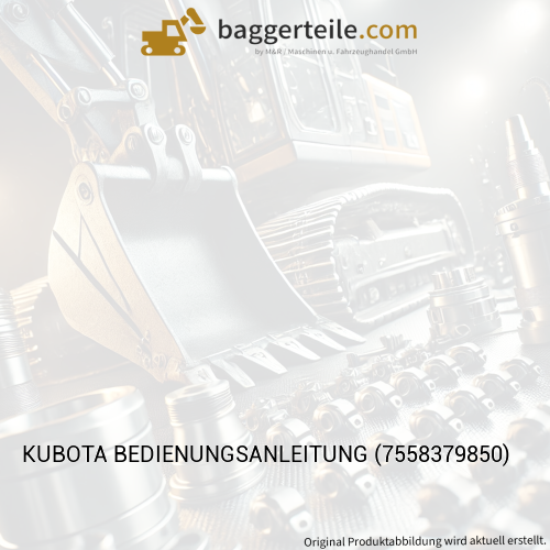 KUBOTA BEDIENUNGSANLEITUNG (7558379850)