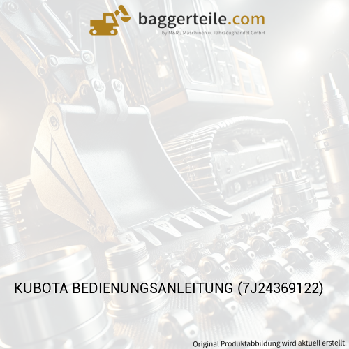 KUBOTA BEDIENUNGSANLEITUNG (7J24369122)